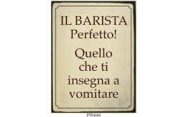 IL BARISTA PERFETTO TARGA IN LATTA ANTICHIZZATA